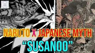 Naruto's Real Japanese Mythology! Susanoo!