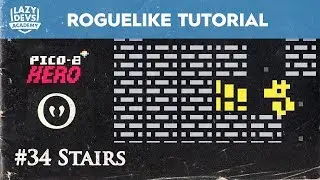 Making a Roguelike #34 - Stairs - Pico-8 Hero
