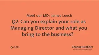 Q2. Can you explain your role as MD and what you bring to the business?