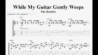 [Free Tab] While My Guitar Gently Weeps - Beatles - Fingerstyle Guitar