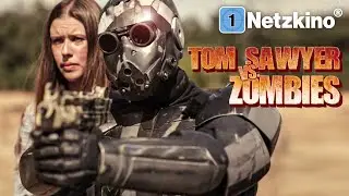 Tom Sawyer vs. Zombies (ACTION HORROR ganzer Film Deutsch, Zombiefilme in voller Länge anschauen)