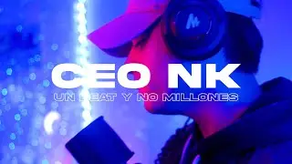 CEO NK - UN BEAT Y NO MILLONES - KIRA #25