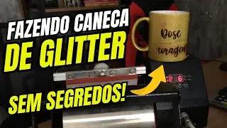 Como SUBLIMAR CANECA DE GLITTER de Forma SIMPLES E FÁCIL