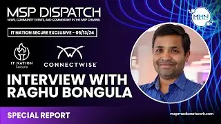 Unveiling ConnectWise's Future: Interview with CTO Raghu Ram Bongula at IT Nation Secure 2024