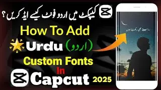 capcut Urdu text Problem Solved | urdu font in capcut | capcut urdu lyrics editing