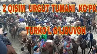 2 QISIM URGUT TUMANI KO‘PKARI TURKO‘L  G‘IJDUVON (Ургут ТУРКУЛ Купкари)31.01.2021