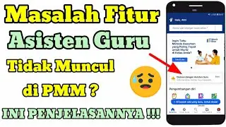 Masalah Fitur Asisten Guru Tidak Muncul di PMM