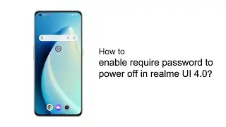 realme | Quick Tips | How to enable require password to power off