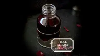 How to make rose extract and its uses
