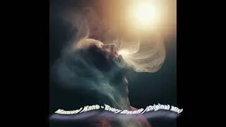 Manuel Kane - Every Breath (Original Mix)