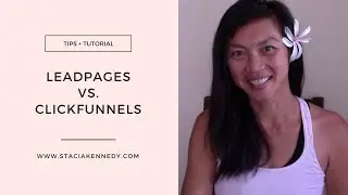 LeadPages vs Clickfunnels Which One Should I Use? - Stacia Kennedy