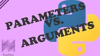 Parameters vs Arugments in Python | Pyathlon | Python Basics
