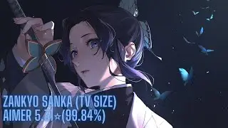【osu!】5.31⭐Aimer - Zankyo Sanka (TV Size) / Demon Slayer Season 2 Opening (99.84%)