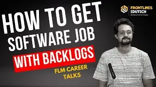 How to Get Software Job with Backlogs || FLM Career Talks || Frontlinesmedia - 