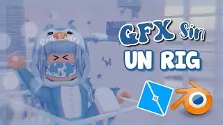 CÓMO HACER un GFX de ROBLOX *SIN UN RIG* (Blender 2.83, 2.90 y 2.91)