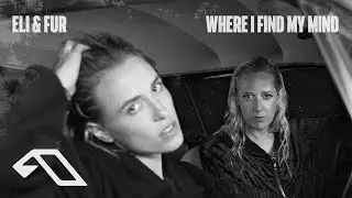 Eli & Fur - Where I Find My Mind (@eliandfur)
