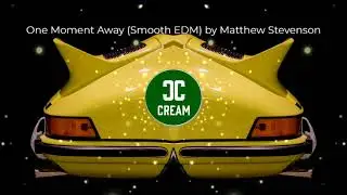 NO COPYRIGHT One Moment Away (Smooth EDM) | Matthew Stevenson