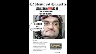 Hamilton Gazzette:  BEER: Residents bamBOOZled as NON-ALCOHOLIC strain sullies local supply!!