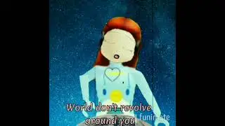 [20:04]🌼-World don't revolve around you🌍.(Trend). #роблокс #gacha_clab #gacha_life #roblox #реки