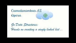 Create a simple singly linked list with Golang [Method I] | Data structures & Algorithms | Hands-On