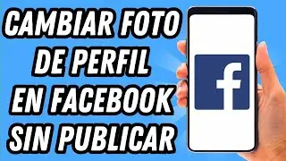 How to change your Facebook profile picture without posting (COMPLETE GUIDE)