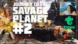 Journey to the savage planet #2 (Прохождение на стриме)