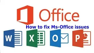 How to fix Ms-office issues