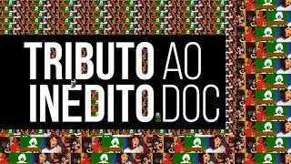 Trailer do Documentário "Tributo ao Inédito.DOC".