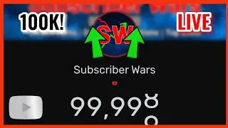 Subscriber Wars Hitting 100,000 Subscribers! (LIVE Sub Count)