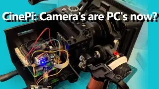CinePI: The Free and open source cinema camera