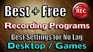 How to Record Desktop/Games videos on PC ( + Bandicam Best settings )