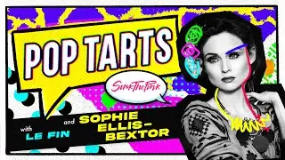 💥 POP TARTS 💥 with SOPHIE ELLIS-BEXTOR 👀