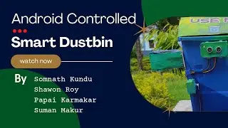 Android Controlled Smart Dustbin || ETC Final Year Project