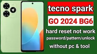tecno spark go 2024 hard reset || pin password unlock || tecno BG6 pattern bypass without pc