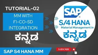 2. SAP S4 HANA MM TUTORIAL IN ಕನ್ನಡ | MM-FI MM CO MM SD INTEGRATION