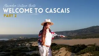 NEIGHBOURHOOD SPOTLIGHTS: CASCAIS, PORTUGAL - Guincho beach, Biscaia, Casa da Guia / 2. Part