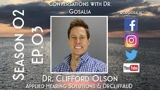 Conversations with Dr. Gosalia - Season 02 Ep.03 - Dr. Clifford Olson