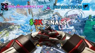 H&H x HisWattson $3k Finals!