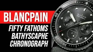 Hands-On With the Blancpain Fifty Fathoms Bathyscaphe Flyback Chronograph