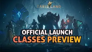 ALL 9 CLASSES PREVIEW | PRE-LAUNCH【 TarisLand 】
