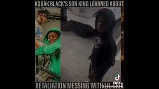 KODAK BLACKS SON KING LEARNS ABOUT MESSING WITH LIL CRIX #shorts #viral