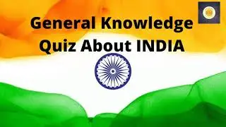 General Knowledge Quiz about India|| Quiz || Basic Knowledge about india 🇮🇳