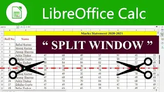 Calc Tutorial - Using the Split Option to See Your Data || Splitting Sheet in LibreofficeCalc