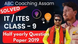 Class - 9 half yearly Question Answers 2019 IT / ITeS by Biju Sir