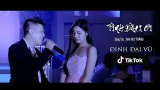 Tình Đầu Ơi - Đinh Đại Vũ