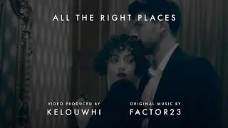 All the Right Places (Kelouwhi Video Version)