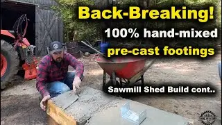 Pouring Concrete Footings for a Sawmill Shed (Episode 6)