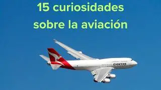 15 Datos Sorprendentes sobre los Aviones que Debes Saber