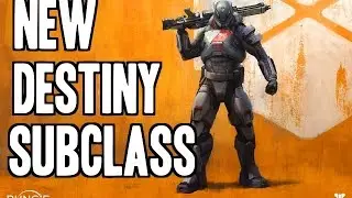 Destiny - New Subclass & Release Date