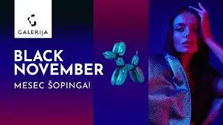 Novembar je mesec šopinga u Galeriji!